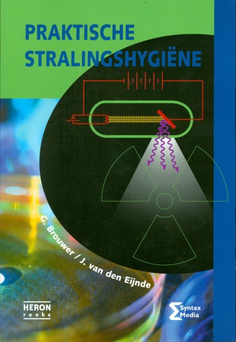 9789077423615 - Praktische stralingshygiene