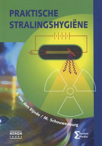 9789077423998 - Praktische stralingshygiëne