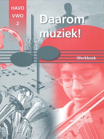9789077502808 - Daarom muziek! 2hv werkboek