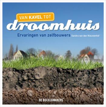 9789077740491 - Van Kavel Tot Droomhuis Ervaring Van Zelfbouwers