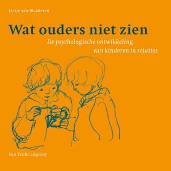9789077822005 - Wat ouders niet zien