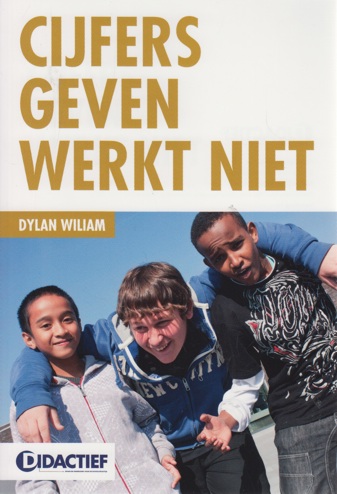 9789077866252 - Cijfers geven werkt niet