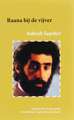 9789077983270 - Raana bij de vijver gedichten van sohrab sepehri