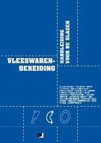 9789078715368 - Vleeswarenbereiding - Handleiding voor de slager