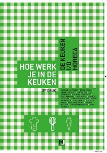 9789078715825 - Hoe werk je in de keuken - De keuken i/d horeca