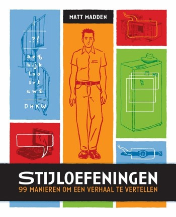 9789078814030 - Stijloefeningen - 99 Manieren om een verhaal te vertellen