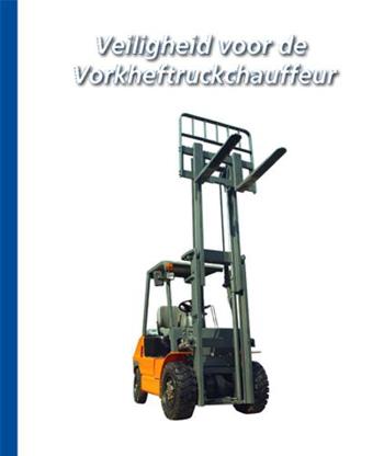 9789079007042 - Veiligheid voor de Vorkheftruckchauffeur