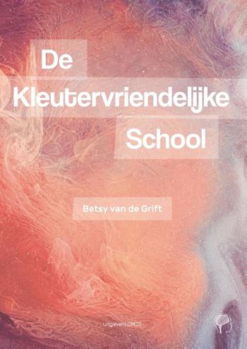 9789079336357 - De Kleutervriendelijke School