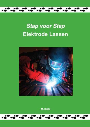 9789079901036 - Stap voor stap elektrode lassen