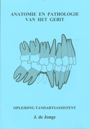 9789080198838 - Anatomie en pathologie van het gebit