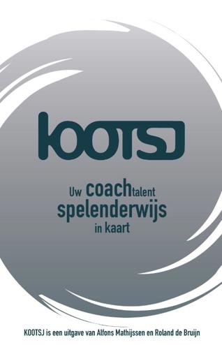 9789081474719 - Kootsj uw coachtalent spelenderwijs in kaart