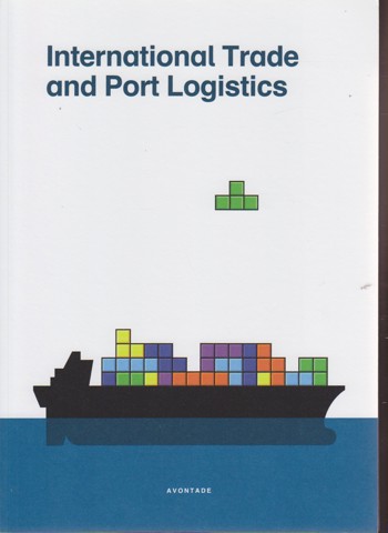 9789081647106 - International trade and port logistics