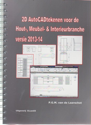 9789081691741 - 2d autocadtekenen voor hout- meub- en int.br versie 2013-14