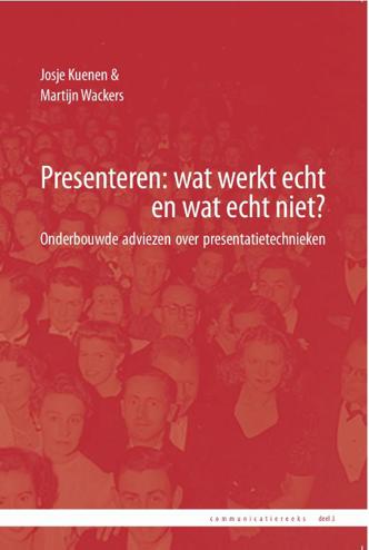 9789081854726 - Presenteren: wat werkt echt en wat echt niet?