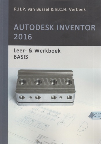 9789082473025 - Autodesk Inventor 2016 Basis