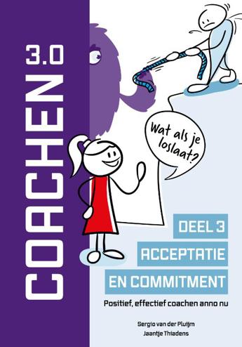 9789083123363 - Acceptatie en commitment: Positief, effectief coachen anno nu