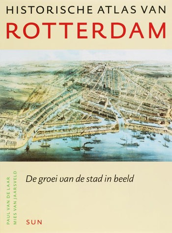 9789085064183 - Historische atlas van rotterdam