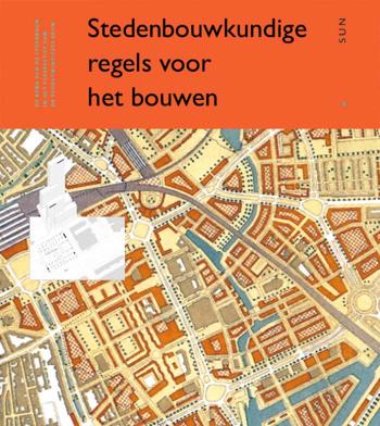 9789085064947 - Stedenbouwkundige regels voor het bouwen