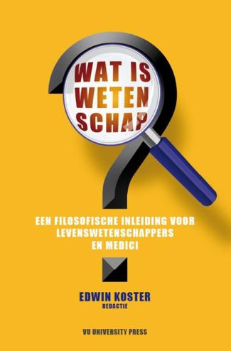 9789086598021 - Wat is wetenschap? Een filosofische inleiding voor levenswetenschappers en medici