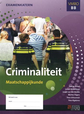9789086742844 - Examenkatern criminaliteit leswerkboek vmbo-basisberoepsniv