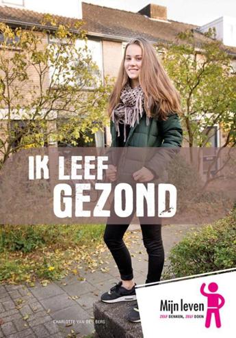 9789086962396 - Ik leef gezond