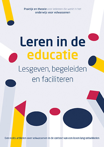 9789086965847 - Leren in de educatie. Lesgeven, begeleiden en faciliteren