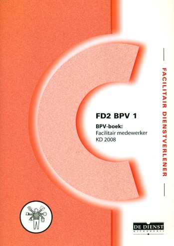 9789087034085 - Bpv-boek facilitair medewerker (FD2 BPV 1 2008)