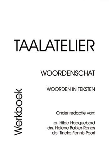 9789087080129 - Taalatelier woordenschat woorden in teksten werkboek