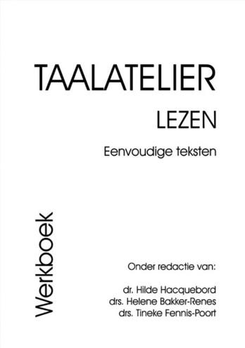 9789087080181 - Taalatelier lezen eenvoudige teksten werkboek