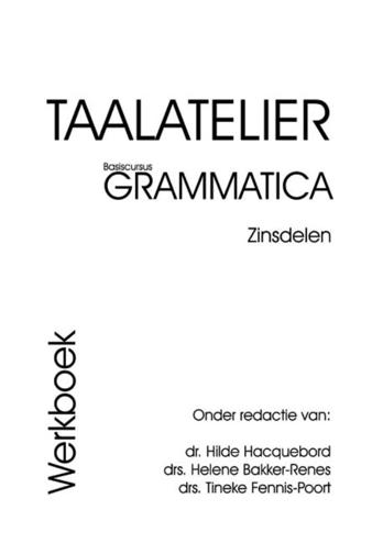 9789087080273 - Taalatelier basiscursus grammatica zinsdelen werkboek