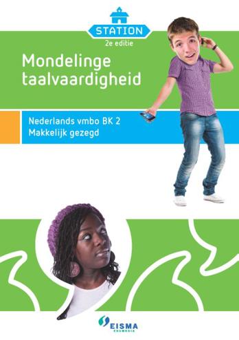 9789087715991 - Station 2 vmbo-bk mondelinge taalvaardigheid 2 zeg nou zelf