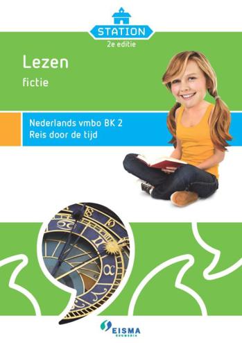 9789087716011 - Station 2 vmbo-bk leesvaardigheid fictie 2 reis door de tijd