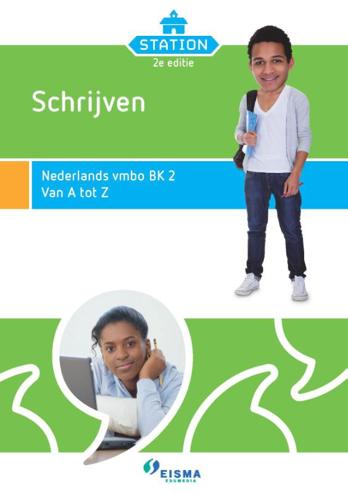 9789087716028 - Station 2 vmbo-bk schrijfvaardigheid 2 van a tot z
