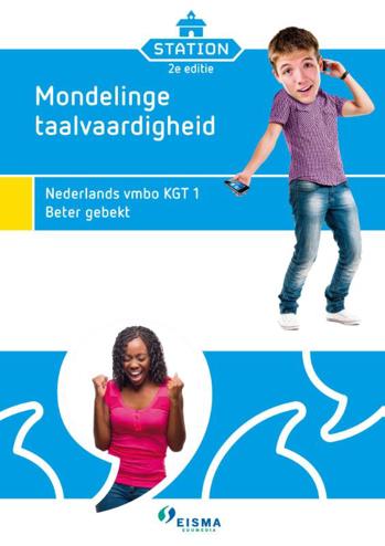 9789087716073 - Station 1 vmbo-kgt mondelinge taalvaardigheid 1 beter gebekt