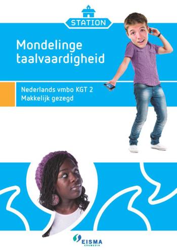 9789087716097 - Station 2 vmbo-kgt mondelinge taalvaardigheid 2 zeg nou zelf