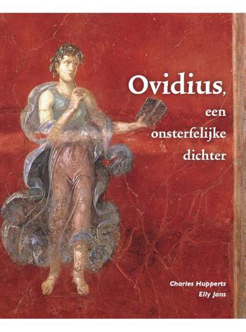 9789087719937 - Ovidius, een onsterfelijke dichter CE Latijn 2019