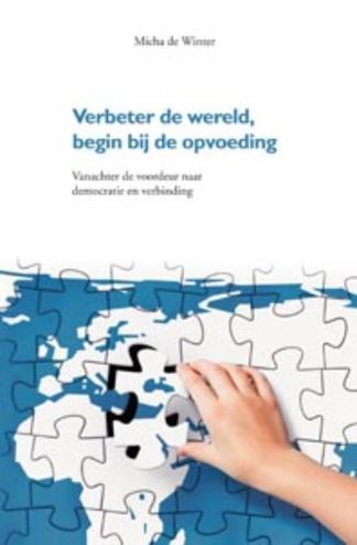9789088501876 - Verbeter de wereld begin bij de opvoeding