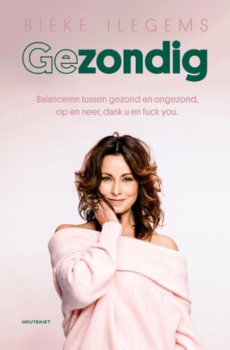 9789089246998 - Gezondig Balanceren tussen gezond en ongezond, op en neer, dank u en fuck you.