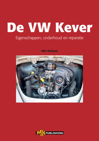9789089370013 - De VW Kever. Eigenschappen, onderhoud en reparatie