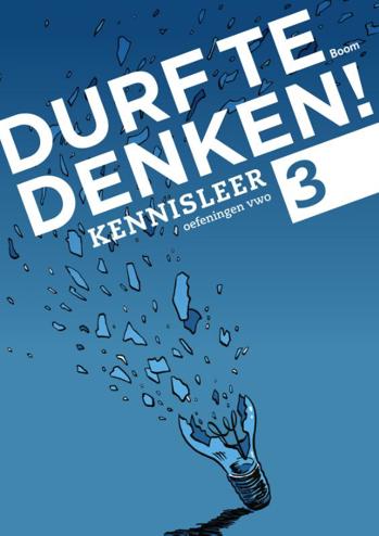 9789089533845 - Durf te denken! vwo oefening 3 kennisleer