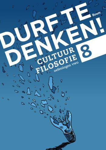 9789089533890 - Durf te denken! vwo oefening 8 cultuurfilosofie