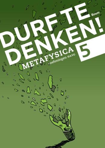 9789089533968 - Durf te denken! havo oefening 5 metafysica