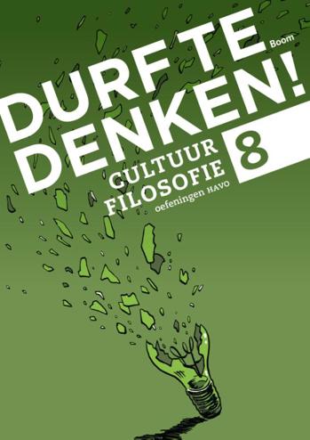 9789089534002 - Durf te denken! havo oefening 8 cultuurfilosofie