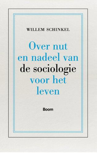 9789089534149 - Over nut en nadeel van de sociologie voor het leven