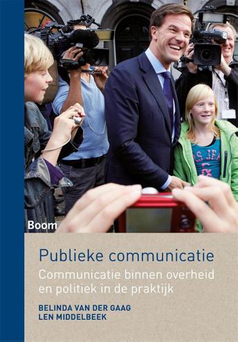 9789089538550 - Publieke communicatie - Communicatie binnen overheid en politiek in de praktijk