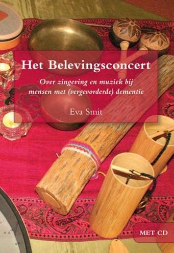 9789089548382 - Het belevingsconcert: over zingeving en muziek bij mensen met (vergevorderde) dementie