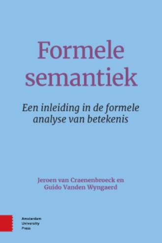 9789089647139 - Formele semantiek: een inleiding in de formele analyse van betekenis