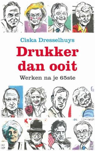 9789089751577 - Drukker dan ooit werken na je 65ste