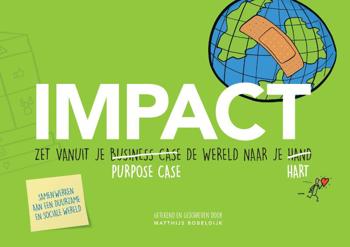 9789090326115 - Impact: Zet vanuit de Purpose Case de wereld naar je hart