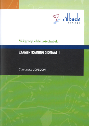 9789099904307 - Examentraining signaal 1 Vakgroep elektrotechniek 2006/2007